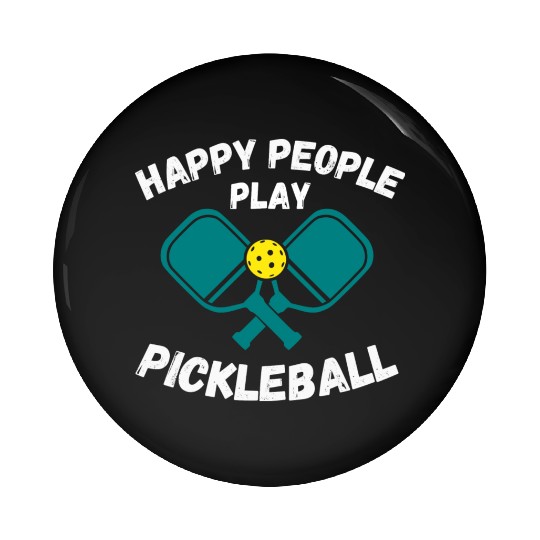 Happy People Play Pickleball For Pickleball Lovers Pin Buttons