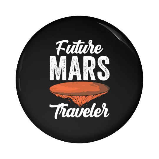 Future Mars Traveler Explorer Planet Space Pin Buttons