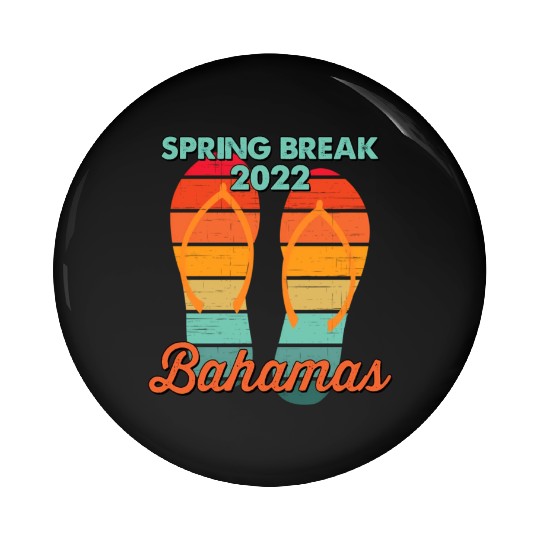 Spring Break Bahamas Beach 2022 Flip Flops Pin Buttons