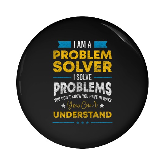 Not My Problem Solutions Sayings Positive Pin Buttons