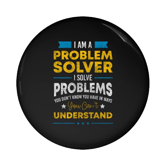 Not My Problem Solutions Sayings Positive Pin Buttons