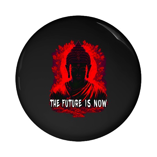 The Future is Now Pin Buttons