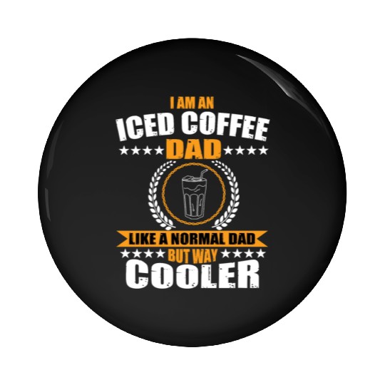 Iced Coffee Dad Outfit For Father's Day Pin Buttons
