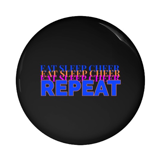 eat sleep cheer repeat quote red nostalgia Pin Buttons