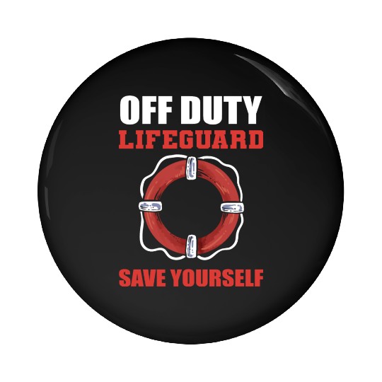 Off Duty Lifeguard Beach Attendant Gift Pin Buttons