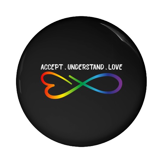 Accept Understand Love Neurodiversity Infinity Aut Pin Buttons