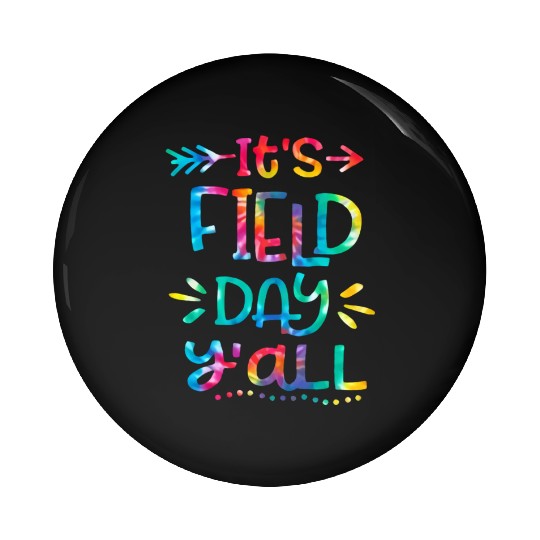 IT'S FIELD DAY y'all Pin Buttons