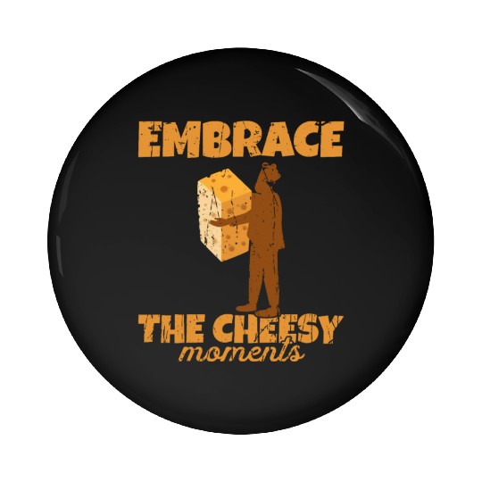 Embrace the cheesy moments - Cheese Pin Buttons