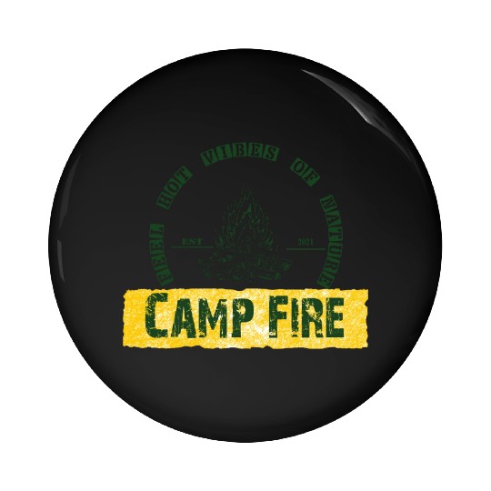 Hot Vibes Of Nature Hiking Camping Trekking Pin Buttons