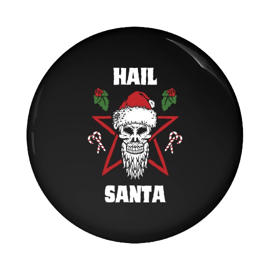 Hail Santa Funny Christmas Design For People Who Pin Buttons