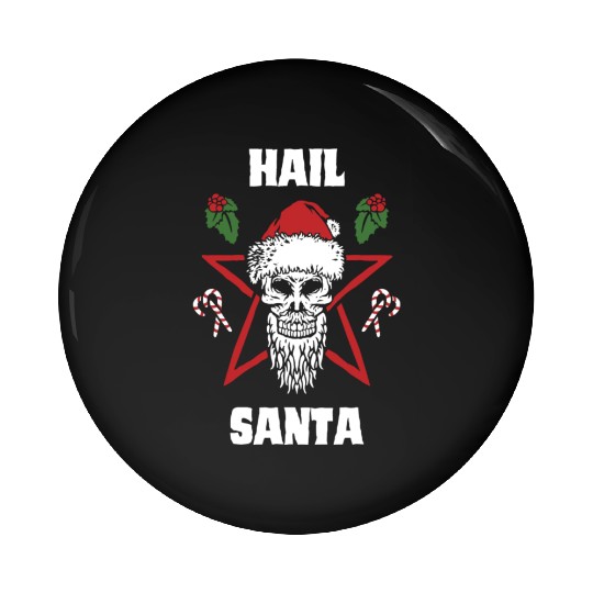 Hail Santa Funny Christmas Design For People Who Pin Buttons