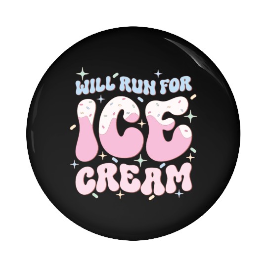 Will Run For Ice Cream, Happy Summer Holiday Pin Buttons