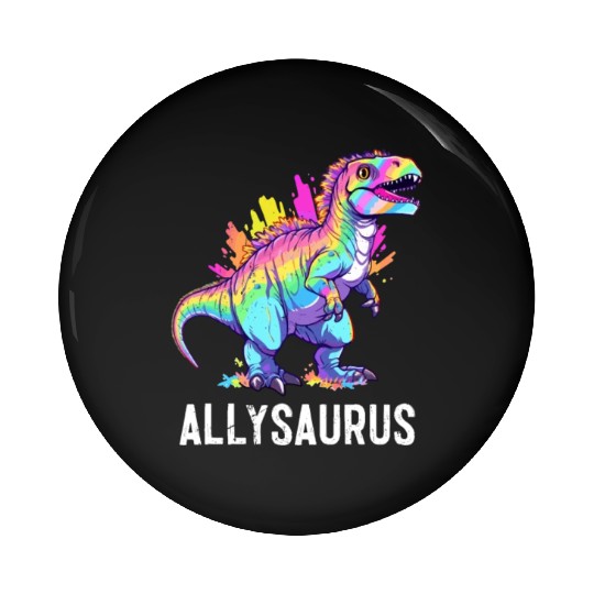 Allysaurus Dinosaur LGBT Community Dino Lover Pun Pin Buttons
