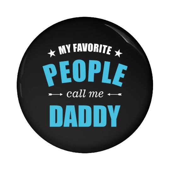 My favorite people call me daddy stars Pin Buttons
