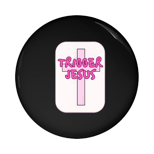Trigger Jesus Affirmation By Abby Anime(c) Pin Buttons