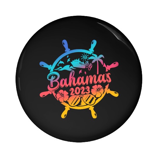 Bahamas Cruise 2023 Family Friends Group Vacation Pin Buttons