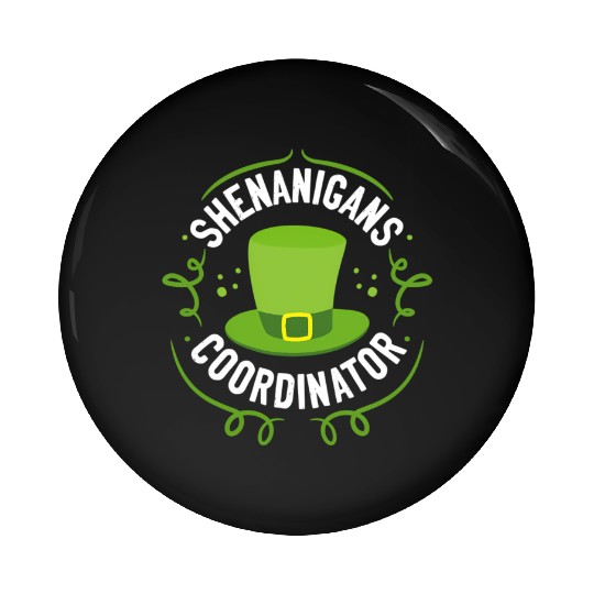 Shenanigans Coordinator Teacher St Patrick'S Day Pin Buttons