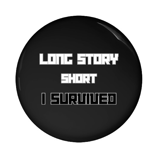 Long Short Story I Survived Pin Buttons