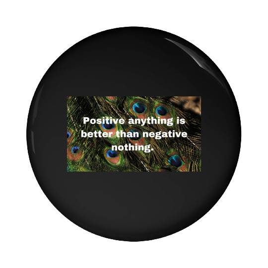 Positive attitude Pin Buttons