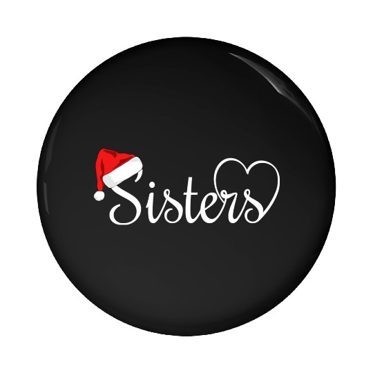 I Love My Sister Cute Sister Christmas Pin Buttons