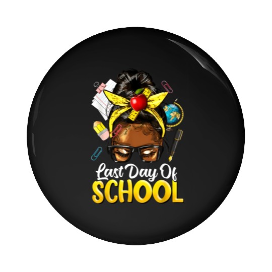 Teacher Black Afro African American Women Last Day Pin Buttons