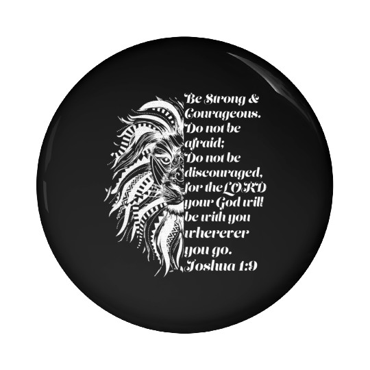 Christian Lion Joshua 19 Be Strong, Courageous Bib Pin Buttons