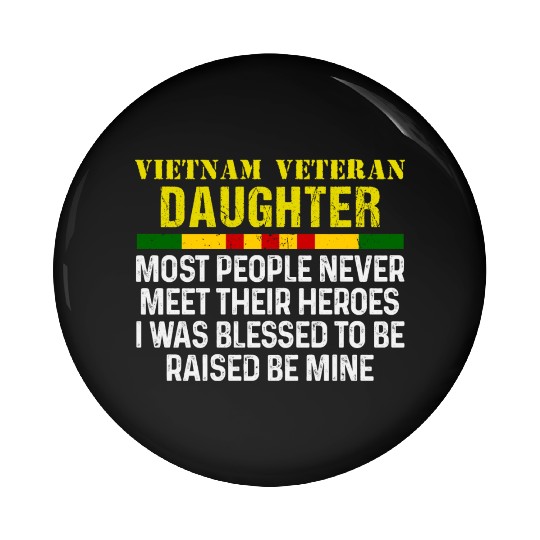 US Army Vietnam Veteran Daughter Pin Buttons