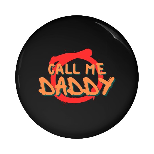 Call me daddy Pin Buttons