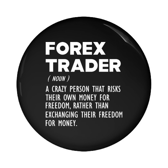 Forex Trader funny definition Pin Buttons