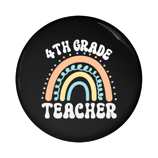 4th grade teacher, back to school Pin Buttons