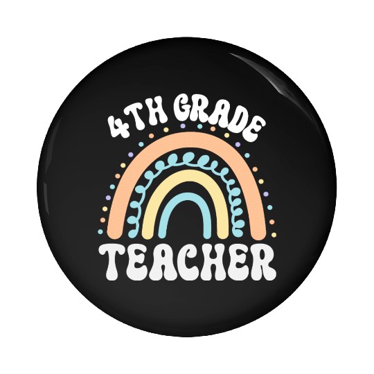 4th grade teacher, back to school Pin Buttons