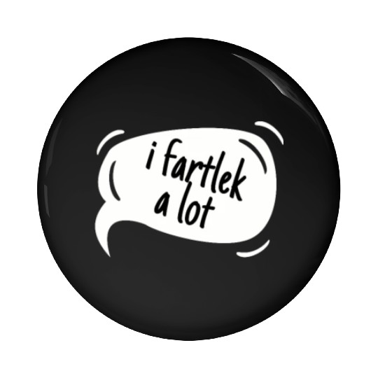 Cross Country Run Pin Buttons, I Fartlek A Lot, Unisex