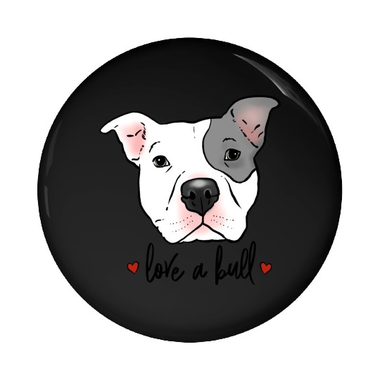 Love A Bull Pitbull Love Pin Buttons