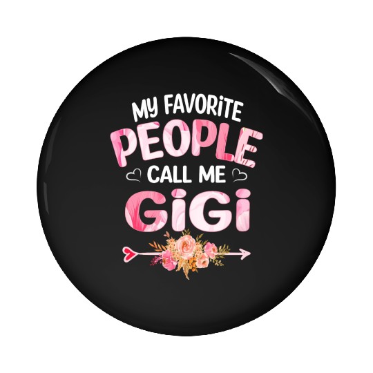 My People Call Me Gigi Pin Buttons