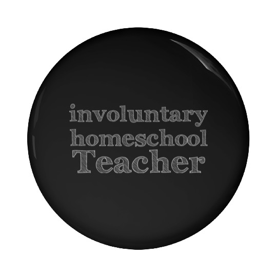 Teacher Teacher Life Pin Buttons