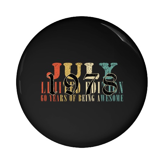 July 1978 Anniversary July 1978 July Pin Buttons