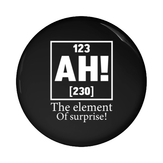 123 AH 230 THE ELEMENT OF SURPRISE Pin Buttons