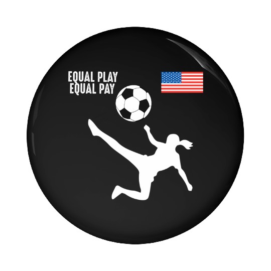 Soccer Equal Play Equal Pay American Flag Pin Buttons