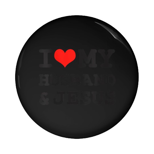 I Love My Husband & Jesus, Rotic Christian Pin Buttons