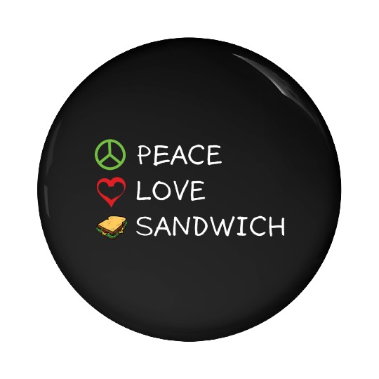 Peace Love Sandwich Hippie Sandwich Lover Pin Buttons
