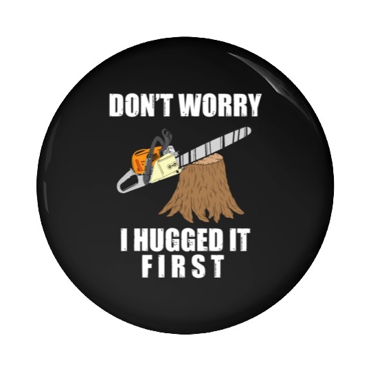 Lumberjack Chainsaw Logging Arborist Pin Buttons