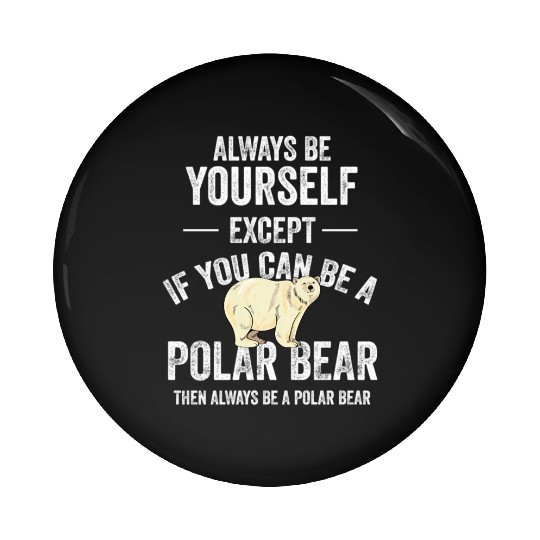 Be A Polar Bear Polar Bear Zookeeper Animal Pin Buttons