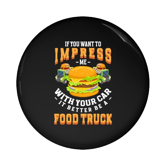 Food Truck Truck Meals On Wheels Fries Pin Buttons