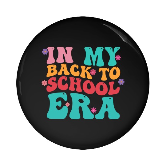 In My Back To School Era Pin Buttons