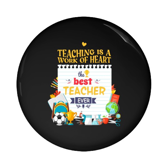 Best teacher ever Pin Buttons