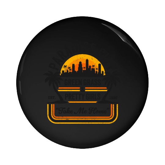 Paradise City: Funny 80's Rock Vibes Pin Buttons