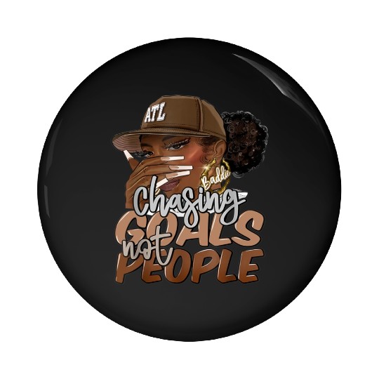 Chasing Goals Not People Black Woman Black Queen Pin Buttons