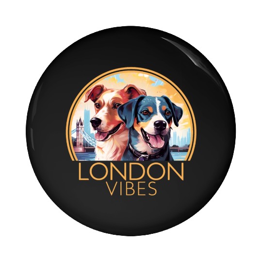 London Vibes England Cute Dogs Dog Lovers Pin Buttons
