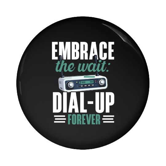 Dial Up Internet Connection 90's Computer Jokes Pin Buttons