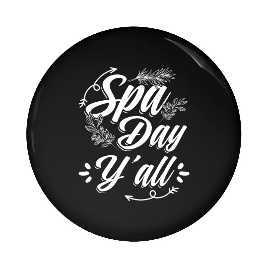 I Love My Husband Funny Beauty Spa Lover Relaxing Pin Buttons